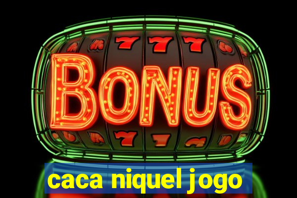 caca niquel jogo